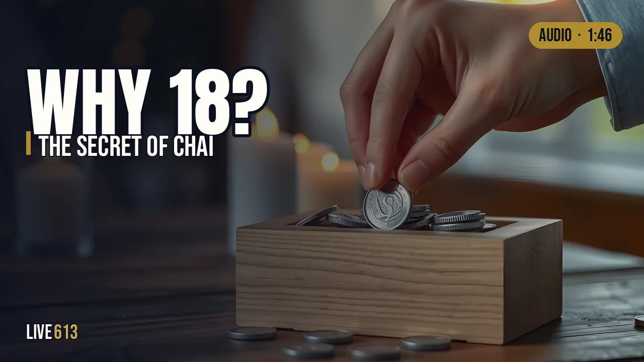 What Is the Significance of the Number 18 in Judaism?