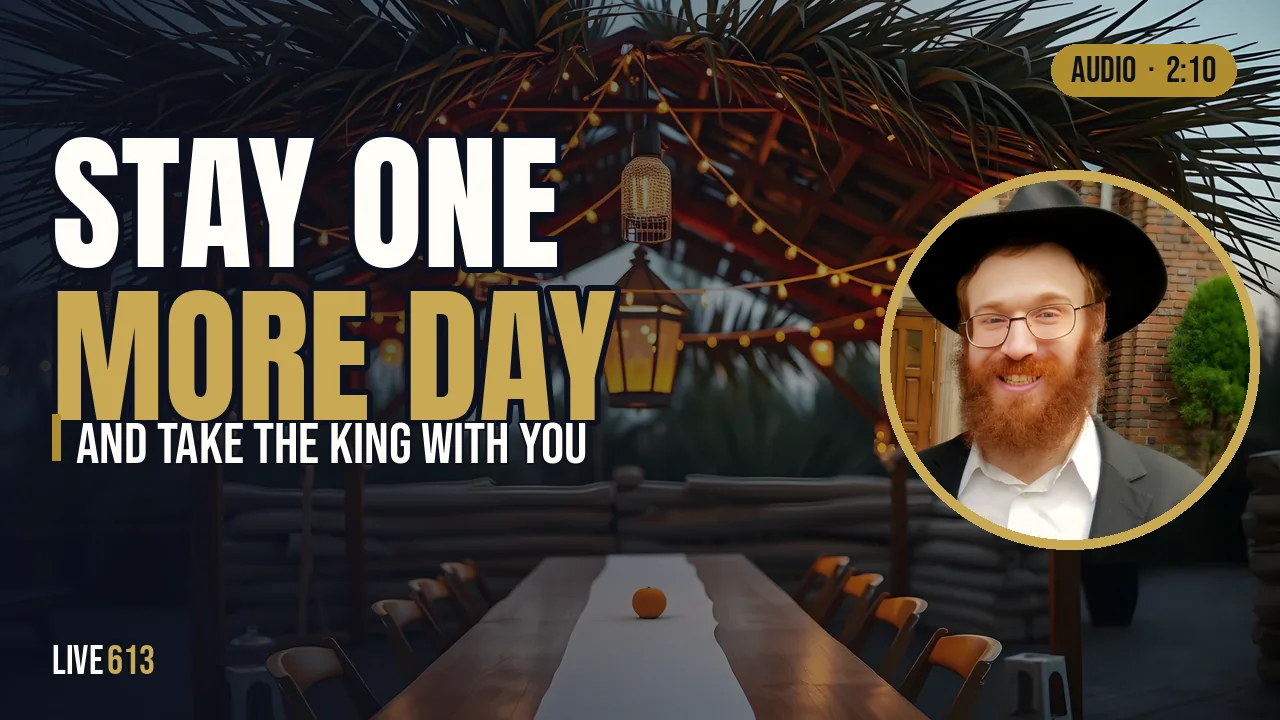 Stay One More Day: How We Take the King With Us